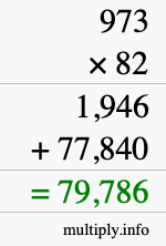 How to calculate 973 times 82 using long multiplication How to calculate 973 times 82 using long multiplication