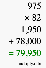 How to calculate 975 times 82 using long multiplication How to calculate 975 times 82 using long multiplication