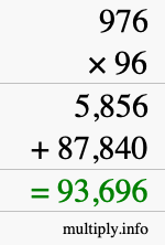 How to calculate 976 times 96 using long multiplication