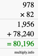 How to calculate 978 times 82 using long multiplication How to calculate 978 times 82 using long multiplication