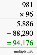 How to calculate 981 times 96 using long multiplication How to calculate 981 times 96 using long multiplication