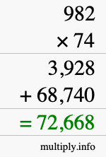 How to calculate 982 times 74 using long multiplication
