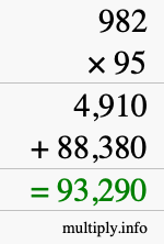 How to calculate 982 times 95 using long multiplication How to calculate 982 times 95 using long multiplication