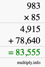 How to calculate 983 times 85 using long multiplication How to calculate 983 times 85 using long multiplication