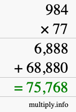 How to calculate 984 times 77 using long multiplication