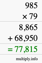 How to calculate 985 times 79 using long multiplication