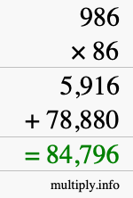 How to calculate 986 times 86 using long multiplication