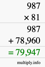 How to calculate 987 times 81 using long multiplication