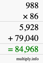 How to calculate 988 times 86 using long multiplication