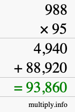 How to calculate 988 times 95 using long multiplication How to calculate 988 times 95 using long multiplication