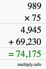 How to calculate 989 times 75 using long multiplication