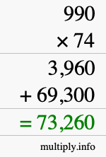 How to calculate 990 times 74 using long multiplication