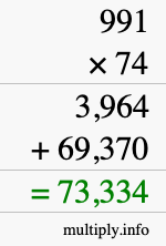 How to calculate 991 times 74 using long multiplication