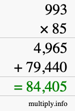 How to calculate 993 times 85 using long multiplication How to calculate 993 times 85 using long multiplication