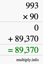 How to calculate 993 times 90 using long multiplication How to calculate 993 times 90 using long multiplication