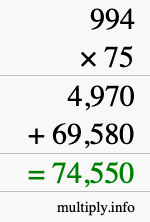 How to calculate 994 times 75 using long multiplication
