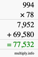 How to calculate 994 times 78 using long multiplication