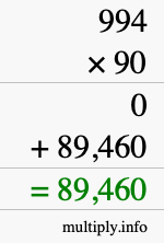 How to calculate 994 times 90 using long multiplication How to calculate 994 times 90 using long multiplication