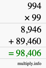 How to calculate 994 times 99 using long multiplication