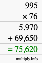 How to calculate 995 times 76 using long multiplication