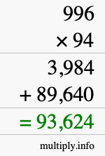 How to calculate 996 times 94 using long multiplication