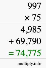 How to calculate 997 times 75 using long multiplication