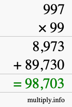 How to calculate 997 times 99 using long multiplication