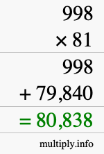 How to calculate 998 times 81 using long multiplication
