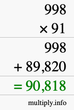 How to calculate 998 times 91 using long multiplication