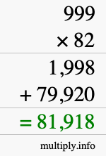 How to calculate 999 times 82 using long multiplication