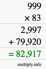 How to calculate 999 times 83 using long multiplication