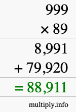 How to calculate 999 times 89 using long multiplication How to calculate 999 times 89 using long multiplication
