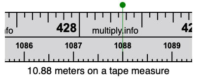 10.88 meters on a tape measure