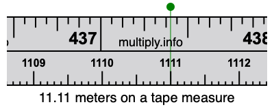 11.11 meters on a tape measure