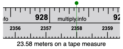 23.58 meters on a tape measure
