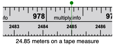 24.85 meters on a tape measure