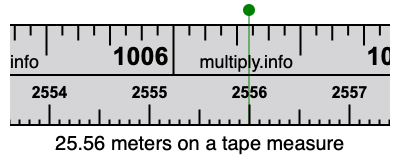 25.56 meters on a tape measure
