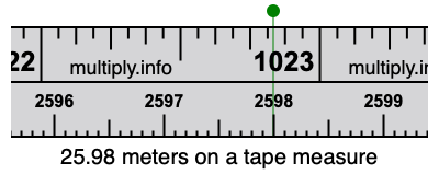 25.98 meters on a tape measure