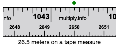 26.5 meters on a tape measure