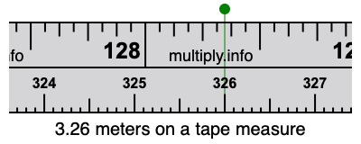 3.26 meters on a tape measure