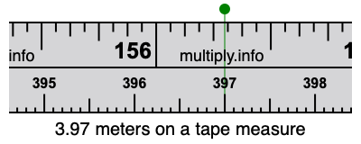 3.97 meters on a tape measure