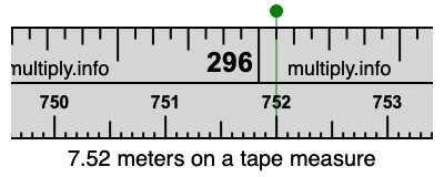 7.52 meters on a tape measure