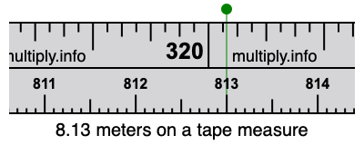 8.13 meters on a tape measure