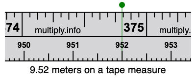 9.52 meters on a tape measure
